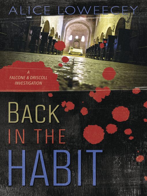 Title details for Back in the Habit by Alice Loweecey - Available